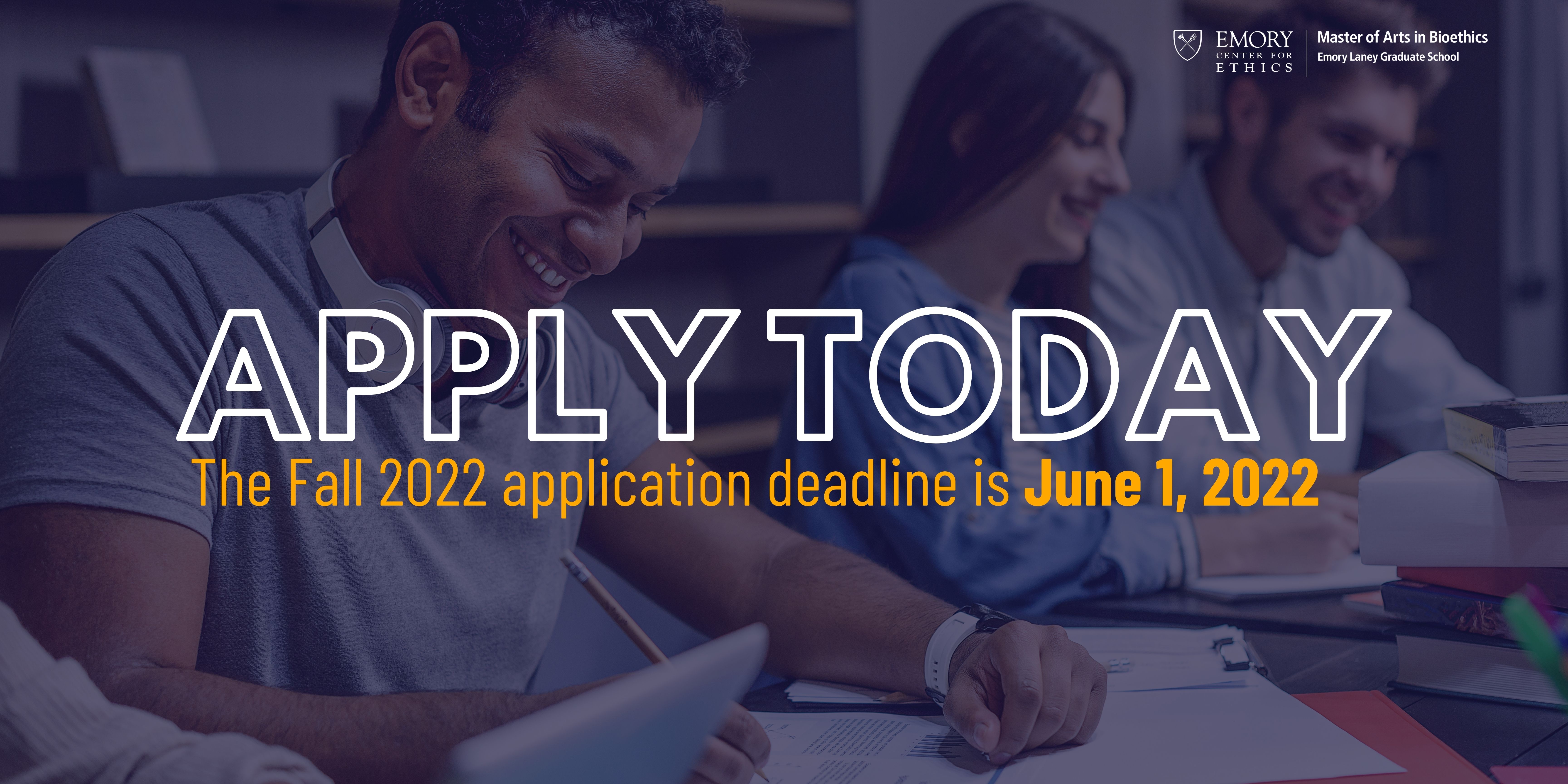 Fall 2022 application deadline is June 1, 2022